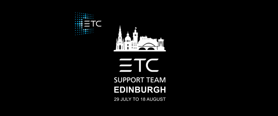ETC Returns to Edinburgh to Support Festival Technicians