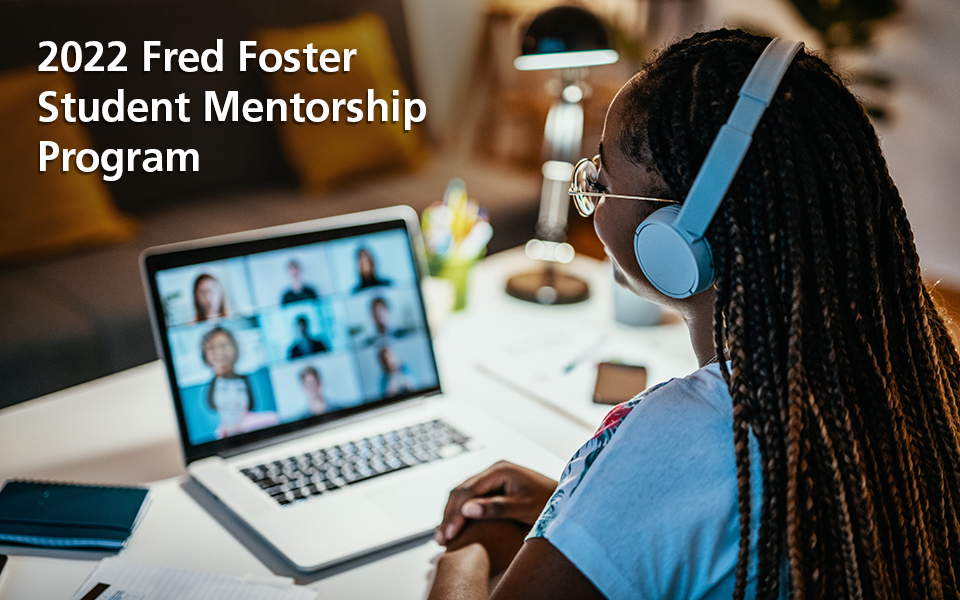 2022 Fred Foster Student Mentorship Program