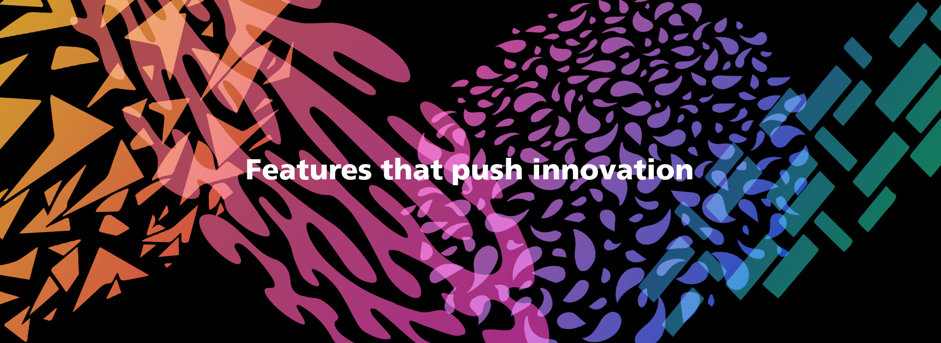 features that push innovation