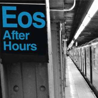 Eos After Hours